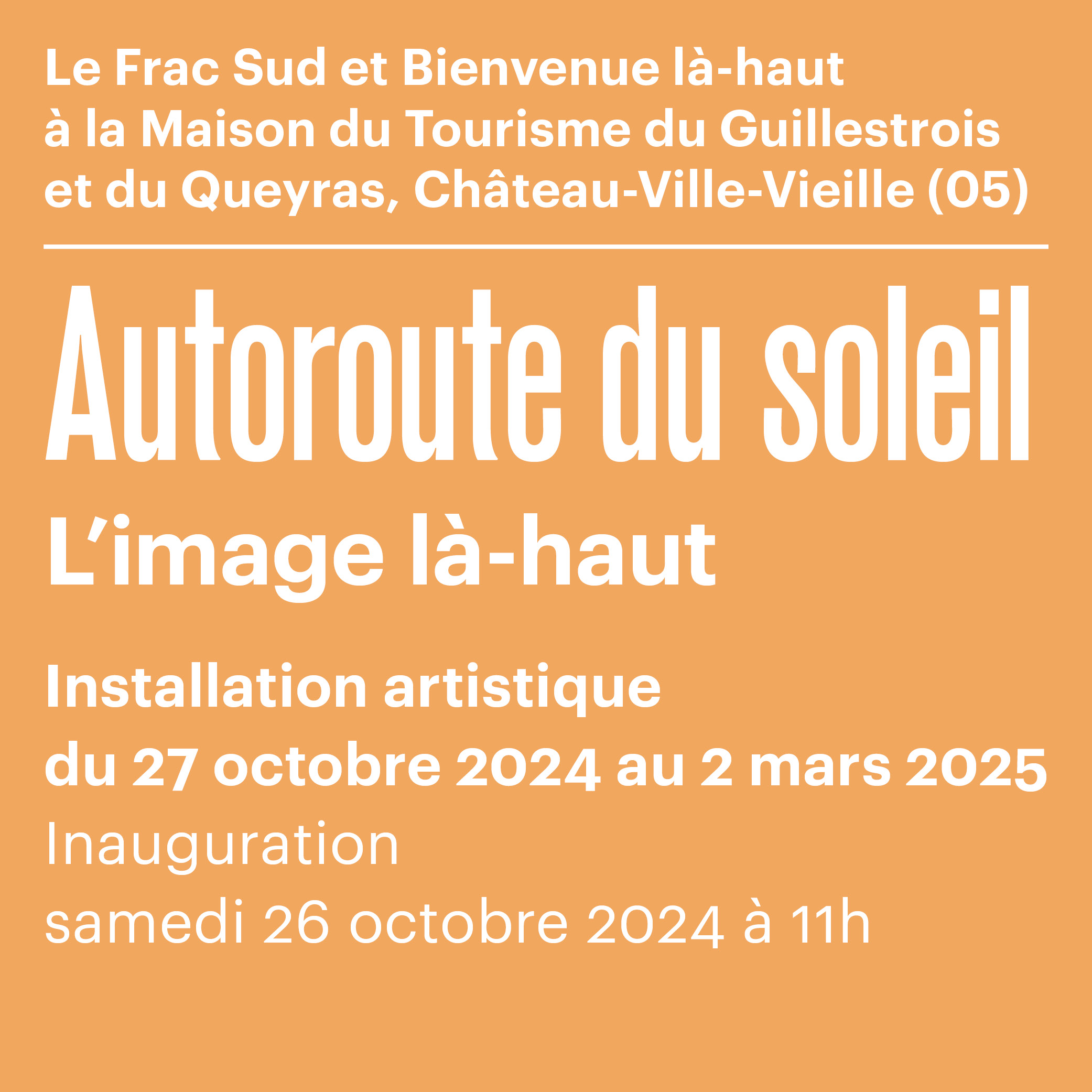 Inauguration de « L’image là-haut » par le studio Autoroute du Soleil